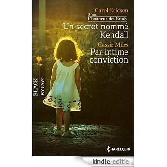 Un secret nommé Kendall - Par intime conviction : T2 - L'honneur des Brody (French Edition) [Kindle-editie] beoordelingen