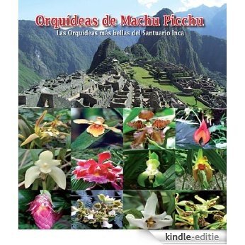 Orquideas de Machu Picchu (Spanish Edition) [Kindle-editie]