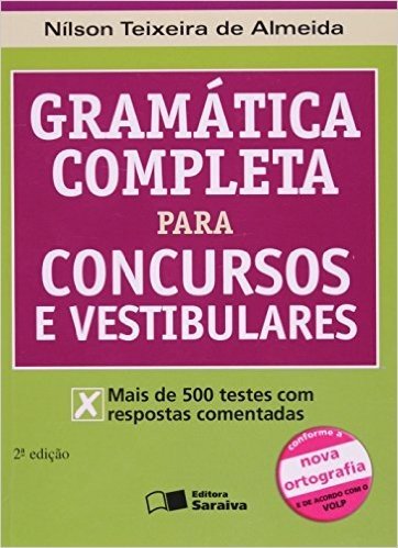 Gramática Completa Para Concursos e Vestibulares - Conforme a Nova Ortografia