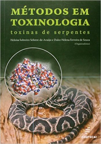 Metodos Em Toxinologia - Toxinas De Serpentes