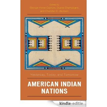 American Indian Nations: Yesterday, Today, and Tomorrow (Contemporary Native American Communities) [Kindle-editie] beoordelingen
