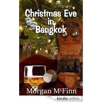 Christmas Eve in Bangkok (English Edition) [Kindle-editie]