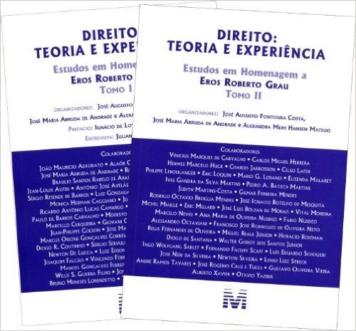 Direito. Teoria e Experiência. Estudos em Homenagem a Eros Roberto Grau - 2 Volumes