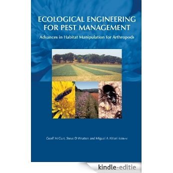 Ecological Engineering for Pest Management: Advances in Habitat Manipulation for Arthropods [Kindle-editie]