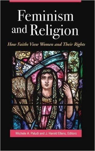 Feminism and Religion: How Faiths View Women and Their Rights