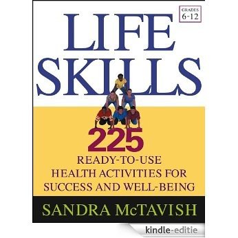 Life Skills: 225 Ready-to-Use Health Activities for Success and Well-Being (Grades 6-12) [Kindle-editie] beoordelingen