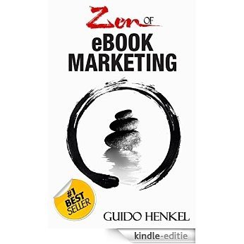 Zen of eBook Marketing: An Overview of the Marketing Tools That Can Help Make your Book a Success (English Edition) [Kindle-editie]