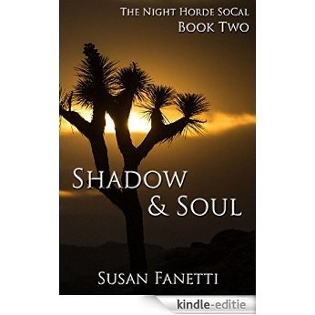 Shadow & Soul (The Night Horde SoCal Book 2) (English Edition) [Kindle-editie]