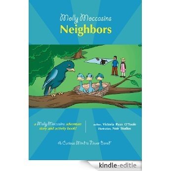 Molly Moccasins -- Neighbors (Molly Moccasins Adventure Story and Activity Books) (English Edition) [Kindle-editie]