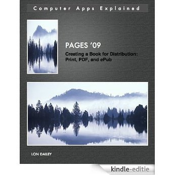 Pages '09 Creating a Book for Distribution: Print, PDF, and ePub (Computer Apps Explained 1) (English Edition) [Kindle-editie] beoordelingen