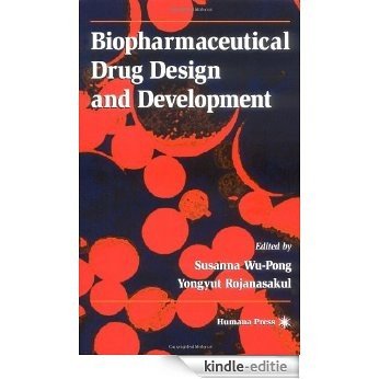 Biopharmaceutical Drug Design and Development [Kindle-editie]