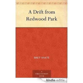 A Drift from Redwood Park (English Edition) [Kindle-editie]