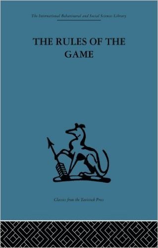 The Rules of the Game: Cross-Disciplinary Essays on Models in Scholarly Thought