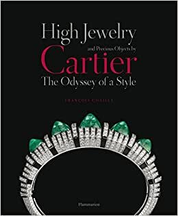 High Jewelry and Precious Objects by Cartier: The Odyssey of a Style (Langue anglaise)