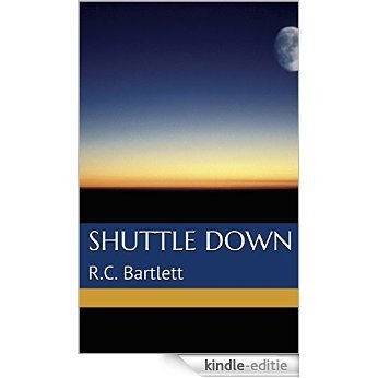 Shuttle Down (English Edition) [Kindle-editie]