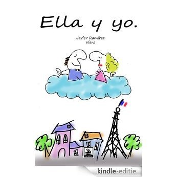 Ella y yo (Spanish Edition) [Kindle-editie]