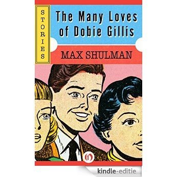 The Many Loves of Dobie Gillis: Stories (English Edition) [Kindle-editie] beoordelingen