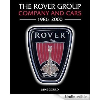 Rover Group: Company and Cars, 1986-2000 [Kindle-editie]
