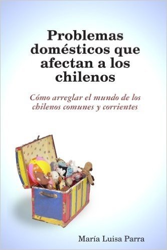 Problemas Domesticos Que Afectan a Los Chilenos