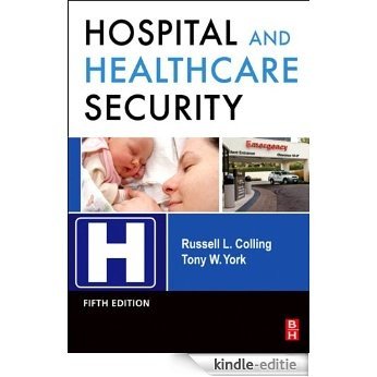 Hospital and Healthcare Security [Kindle-editie]