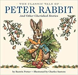 indir The Classic Tale of Peter Rabbit and Other Cherished Stories (The Classic Edition)