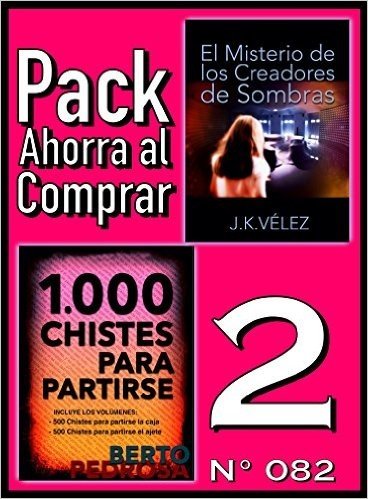 Pack Ahorra al Comprar 2 (Nº 082): 1000 Chistes para partirse & El Misterio de los Creadores de Sombras (Spanish Edition)