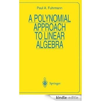 A Polynomial Approach to Linear Algebra (Universitext) [Kindle-editie]