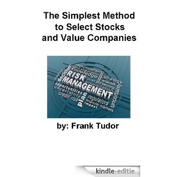 The Simplest Method to Select Stocks and Value Companies (English Edition) [Kindle-editie]