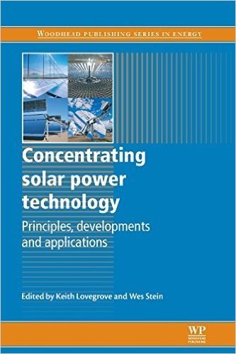 Concentrating Solar Power Technology: Principles, Developments and Applications baixar