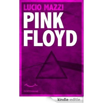 Pink Floyd - Bio Rock (Italian Edition) [Kindle-editie]