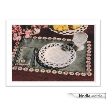 #1193 GRAY PLACE MATS WITH ROSE BORDER AND NAPKINS VINTAGE CROCHET PATTERN (English Edition) [Kindle-editie]