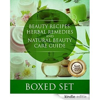 Beauty Recipes, Herbal Remedies and Natural Beauty Care Guide: 3 Books In 1 Boxed Set [Kindle-editie] beoordelingen