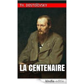 LA CENTENAIRE (French Edition) [Kindle-editie]