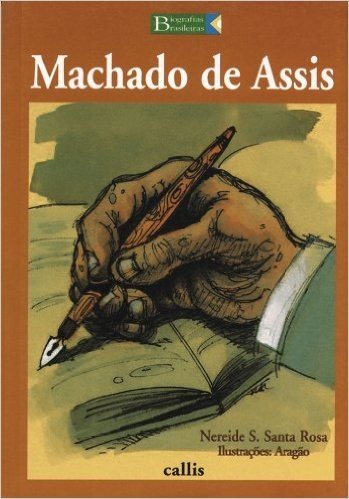 Machado de Assis - Coleção Biografias Brasileiras
