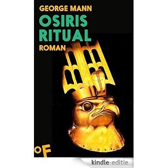 Osiris Ritual: Roman (Newbury & Hobbes 2) [Kindle-editie]