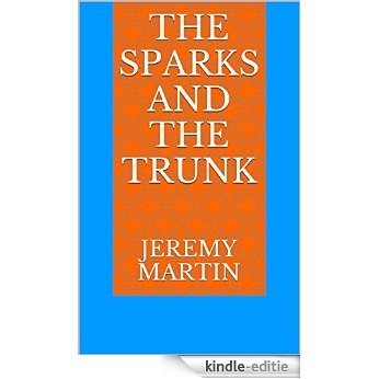 The Sparks and the Trunk (English Edition) [Kindle-editie] beoordelingen