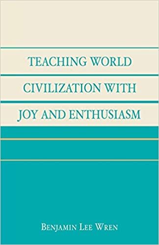 indir Teaching World Civilization With Joy and Enthusiasm