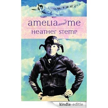 Amelia and Me [Kindle-editie]