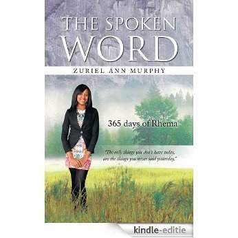 THE SPOKEN WORD: 365 days of Rhema (English Edition) [Kindle-editie]