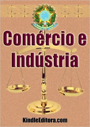 Comércio e Indústria - Títulos de Créditos (Legislação por Assunto)