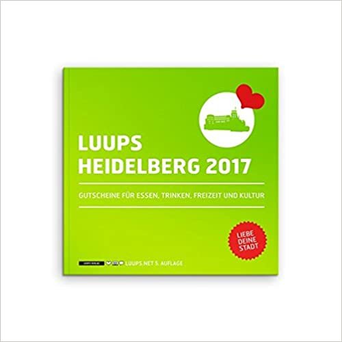 LUUPS Heidelberg 2017: Gutscheine für Essen, Trinken, Freizeit und Kultur