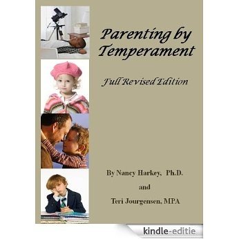 Parenting by Temperament: Full revised Edition (Parenting by Temperament Series Book 1) (English Edition) [Kindle-editie]