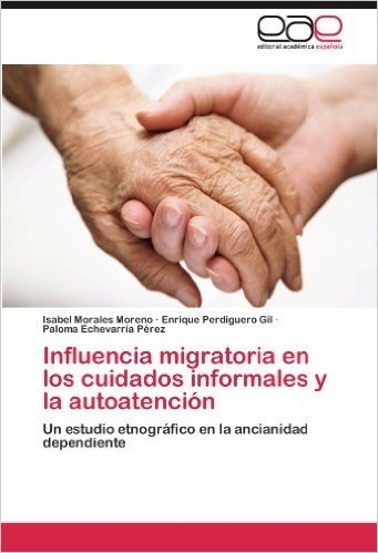 Influencia Migratoria En Los Cuidados Informales y La Autoatencion