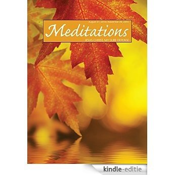 Meditations Daily Devotional: August 31, 2014 - November 29, 2014 (English Edition) [Kindle-editie]