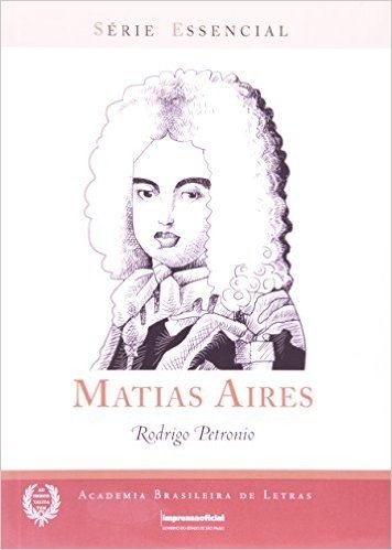 Matias Aires - Série Essêncial