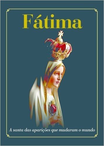 Fátima. Livro Nossa Senhora de Fátima