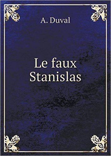 Le Faux Stanislas