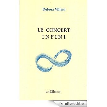 Le concert infini [Kindle-editie]