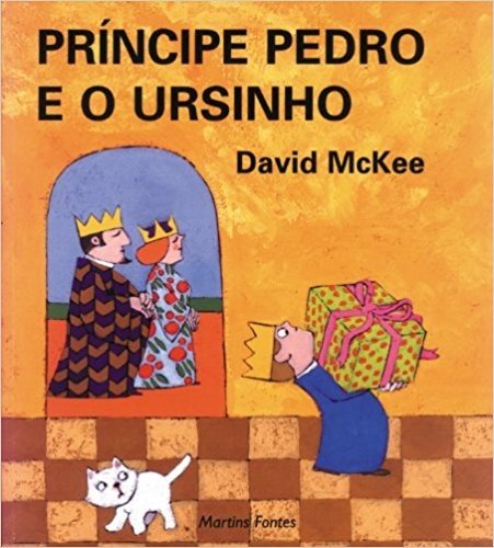Principe Pedro E O Ursinho - Volume 1