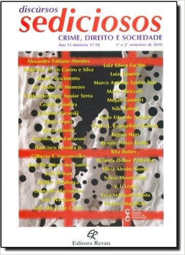 Discursos Sediciosos. Crime, Direito E Sociedade. Ano 7 - Número 11. 1º Semestre De 2002